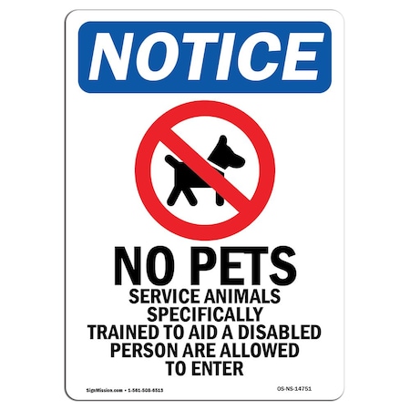 Signmission Sign, 10" H, 7" W, Rigid Plastic, No Pets Service Animals Sign, Portrait, V-14751 OS-NS-P-710-V-14751